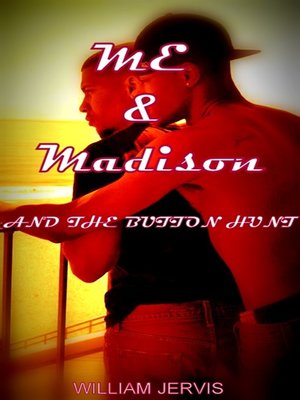 cover image of Me & Madison and the Button Hunt